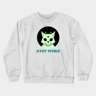 Stay Woke Crewneck Sweatshirt